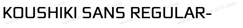 KOUSHIKI SANS REGULAR字体转换